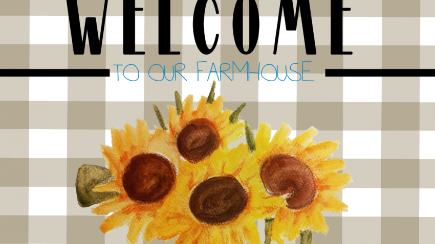 Welcome to our Farmhouse, Free Printable Sign with Sunflowers